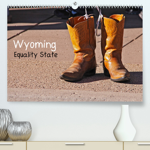 Wyoming Equality State (Premium, hochwertiger DIN A2 Wandkalender 2023, Kunstdruck in Hochglanz) von Drafz,  Silvia