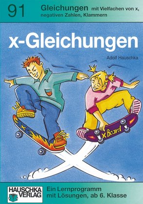 X-Gleichungen / X-Gleichungen von Hauschka,  Adolf