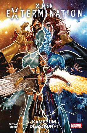 X-Men: Extermination: Kampf um die Zukunft von Anindito,  Ario, Brisson,  Ed, Larraz,  Pepe, Petz,  Jürgen