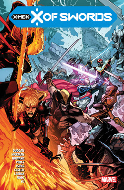 X-Men: X of Swords von Asrar,  Mahmud, Carnero,  Carmen, Caselli,  Stefano, Cassara,  Joshua, Duggan,  Gerry, Hickman,  Jonathan, Howard,  Tini, Larraz,  Pepe, Noto,  Phil, Percy,  Benjamin, Rösch,  Alexander, Wells,  Zeb, Yu,  Leinil Francis