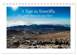 X Tage Teneriffa – 3700 Meter bis zum Meer (Tischkalender 2024 DIN A5 quer), CALVENDO Monatskalender von Inxtagenumdiewelt,  Inxtagenumdiewelt