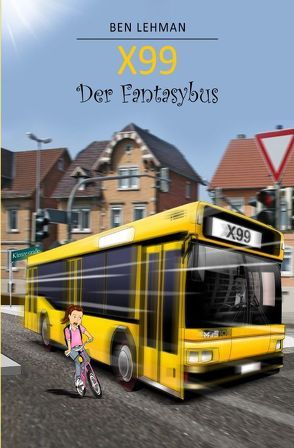 X99 – Der Fantasybus von Lehman,  Ben