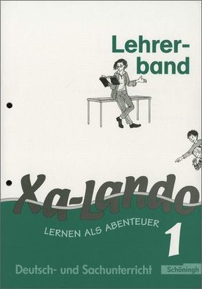 Xa-Lando – Lernen als Abenteuer. Deutsch- und Sachbuch von Brokhausen,  Juliane, Brokhausen,  Sybille, Kramer,  Sonja, Propson,  Ingeborg, Schulze,  Brigitte, Stephanblome,  Ulrike, Wittenberg-Ilayyan,  Antje