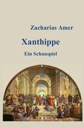 Xanthippe von Amer,  Zacharias