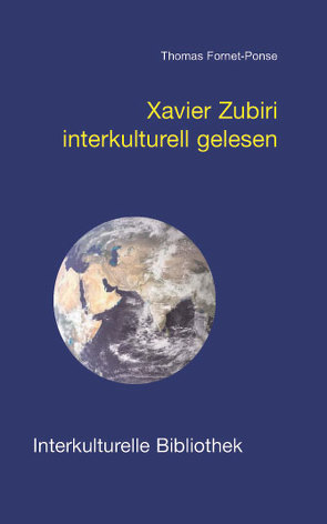 Xavier Zubiri interkulturell gelesen von Fornet-Ponse,  Thomas