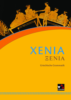 Xenia / Xenia Grammatik von Kampert,  Otmar, Knab,  Rainer, Schmitz,  Thomas A., Visser,  Edzard, Winter,  Wolfgang