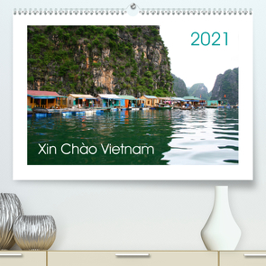 Xin Chào Vietnam (Premium, hochwertiger DIN A2 Wandkalender 2021, Kunstdruck in Hochglanz) von Degner / Visuelle Akzente Fotografie,  Stefanie