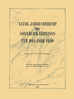XLVIII. Jahresbericht des Sonnblick-Vereines für Das Jahr 1950 von Steinhauser,  Ferdinand