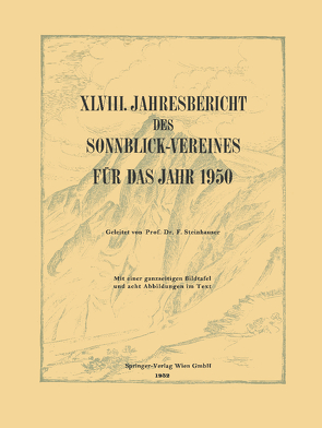 XLVIII. Jahresbericht des Sonnblick-Vereines für Das Jahr 1950 von Steinhauser,  Ferdinand