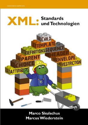 XML: Standards und Technologien von Skulschus,  Marco, Wiederstein,  Marcus