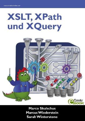 XSLT, XPath und XQuery von Skulschus,  Marco, Wiederstein,  Marcus