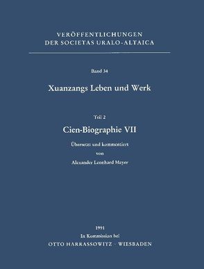 Xuanzangs Leben und Werk / Cien-Biographie VII von Mayer,  Alexander L, Röhrborn,  Klaus