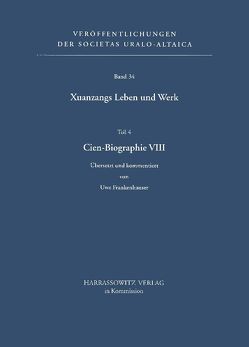 Xuanzangs Leben und Werk / Cien-Biographie VIII von Frankenhauser,  Uwe, Mayer,  Alexander L, Röhrborn,  Klaus