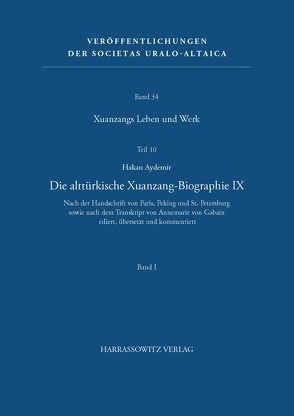 Xuanzangs Leben und Werk Die alttürkische Xuanzang-Biographie IX von Aydemir,  Hakan