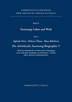 Xuanzangs Leben und Werk. Teil 11 von Dietz,  Sieglinde, Ölmez,  Mehmet, Röhrborn,  Klaus