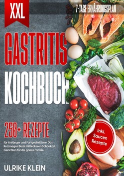 XXL Gastritis Kochbuch von Klein,  Ulrike