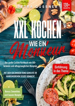 XXL Kochen wie ein Monsieur von Gussner,  Petra