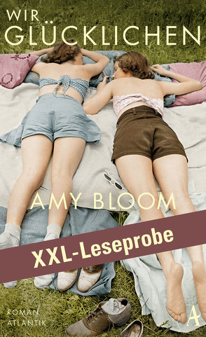 XXL-LESEPROBE: Bloom – Wir Glücklichen von Bloom,  Amy, Razum,  Kathrin