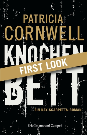 XXL-Leseprobe: Cornwell – Knochenbett von Cornwell,  Patricia, Dufner,  Karin