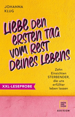 XXL-Leseprobe: Liebe den ersten Tag vom Rest deines Lebens von Klug,  Johanna