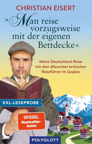 XXL-Leseprobe: „Man reise vorzugsweise mit der eigenen Bettdecke“ von Eisert,  Christian