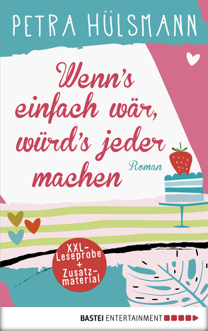 XXL-Leseprobe: Wenn’s einfach wär, würd’s jeder machen von Hülsmann,  Petra