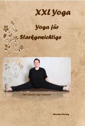 XXL Yoga – Yoga für Starkgewichtige von Roemert,  Claudia