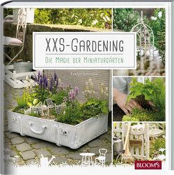 XXS-Gardening von Schinckel,  Evelyn