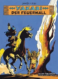 Yakari Band 19: Der Feuerwall von Derib,  Claude, Jobin,  André, Schott,  Eckart
