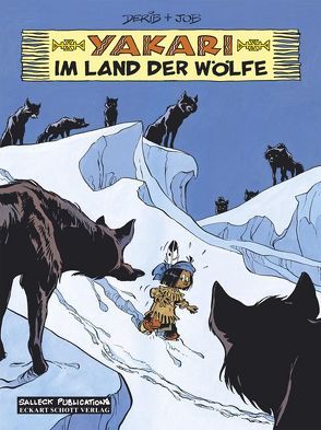 Yakari Band 8: Im Land der Wölfe von Derib,  Claude, Job,  i.e. Jobin,  André, Schott,  Eckart