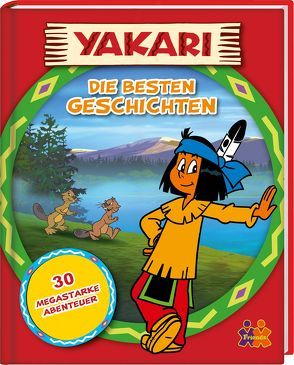 Yakari. Die besten Geschichten von Hüller,  Judith