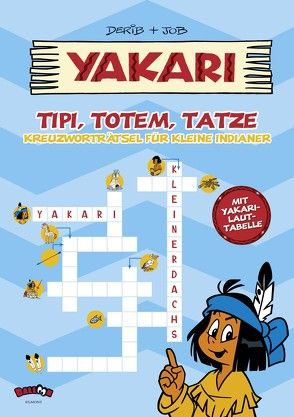 Yakari – Tipi, Totem, Tatze von Dérib, Job