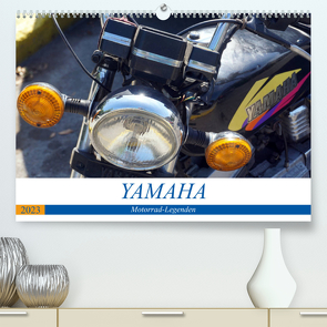YAMAHA – Motorrad-Legenden (Premium, hochwertiger DIN A2 Wandkalender 2023, Kunstdruck in Hochglanz) von von Loewis of Menar,  Henning