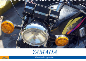YAMAHA – Motorrad-Legenden (Wandkalender 2022 DIN A2 quer) von von Loewis of Menar,  Henning
