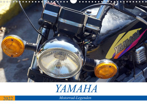 YAMAHA – Motorrad-Legenden (Wandkalender 2022 DIN A3 quer) von von Loewis of Menar,  Henning