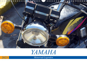 YAMAHA – Motorrad-Legenden (Wandkalender 2023 DIN A3 quer) von von Loewis of Menar,  Henning