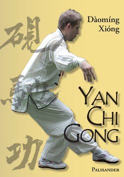 Yan Chi Gong von Albrecht,  Maik, Rudolph,  Frank, Xióng,  Dàomíng