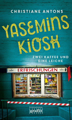 Yasemins Kiosk von Antons,  Christiane