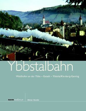 Ybbstalbahn von Stanfel,  Dieter