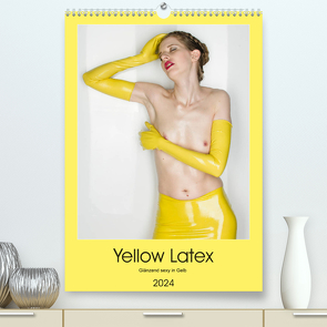 Yellow Latex (hochwertiger Premium Wandkalender 2024 DIN A2 hoch), Kunstdruck in Hochglanz von W. Lambrecht,  Markus
