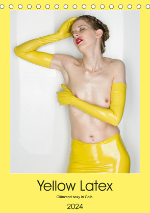 Yellow Latex (Tischkalender 2024 DIN A5 hoch), CALVENDO Monatskalender von W. Lambrecht,  Markus
