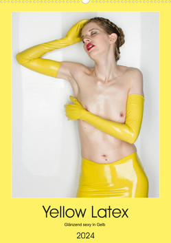 Yellow Latex (Wandkalender 2024 DIN A2 hoch), CALVENDO Monatskalender von W. Lambrecht,  Markus