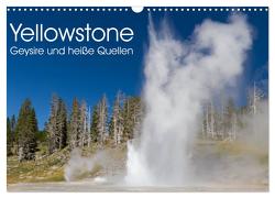 Yellowstone – Geysire und heisse Quellen (Wandkalender 2024 DIN A3 quer), CALVENDO Monatskalender von Schonnop,  Juergen