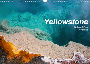 Yellowstone National Park Wyoming (Wandkalender 2020 DIN A3 quer) von Schneider,  Petra