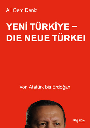 Yeni Türkiye – Die neue Türkei von Deniz,  Ali Cem