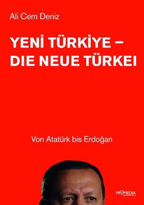 Yeni Türkiye – Die neue Türkei von Deniz,  Ali Cem