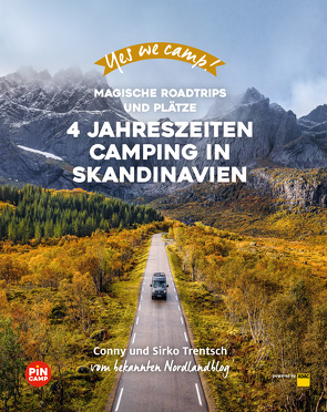 Yes we camp! 4- Jahreszeiten-Camping in Skandinavien von Trentsch,  Cornelia, Trentsch,  Sirko