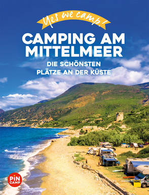 Yes we camp! Camping am Mittelmeer von Reichel,  Marc Roger