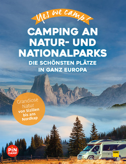 Yes we camp! Camping an Natur- und Nationalparks von Hein,  Katja, Lammert,  Andrea, Siefert,  Heidi