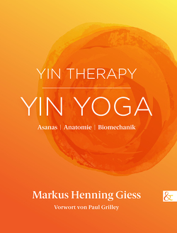 Yin Therapy | Yin Yoga von Giess,  Markus Henning